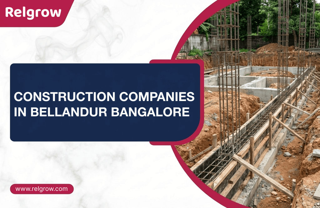 Construction Companies in Bellandur